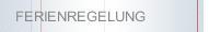 FERIENREGELUNG